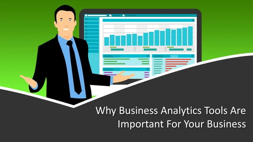 why business analytics tools are important for your business
