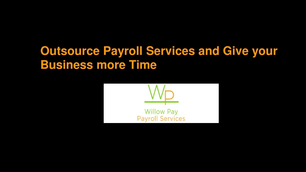 outsource payroll services and give your business more time