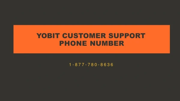 Yobit Customer Support 【1-877-780-8636】 Phone Number