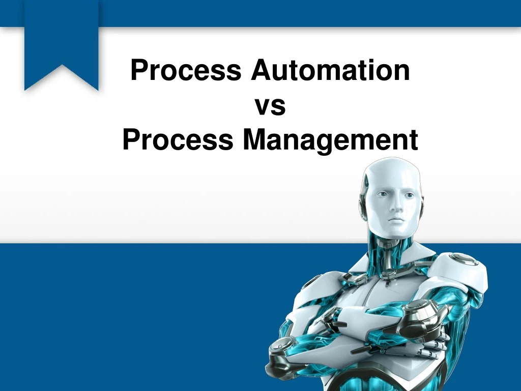 process automation vs process management