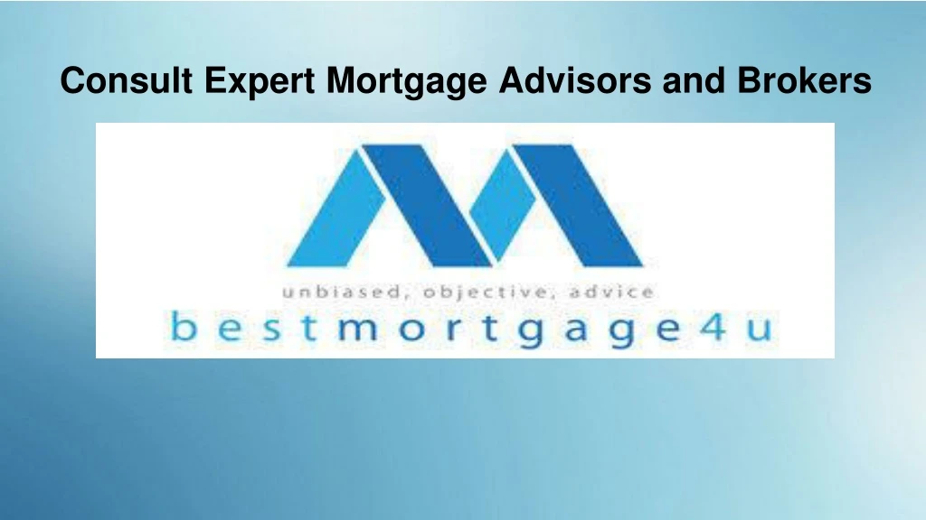 consult expert mortgage advisors and brokers