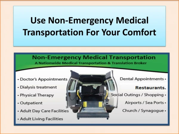 Use Non-Emergency Medical Transportation For Your Comfort