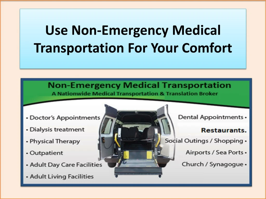 use non emergency medical transportation for your comfort