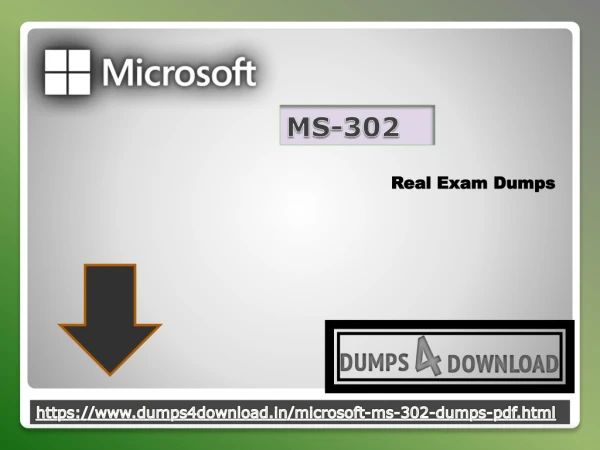 Free MS-302 Exam Dumps - Microsoft MS-302 Exam Questions | Dumps4download.in