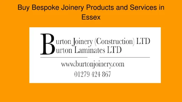 Buy Bespoke Joinery Products and Services in Essex
