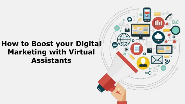 How to Boost your Digital Marketing with Virtual Assistants
