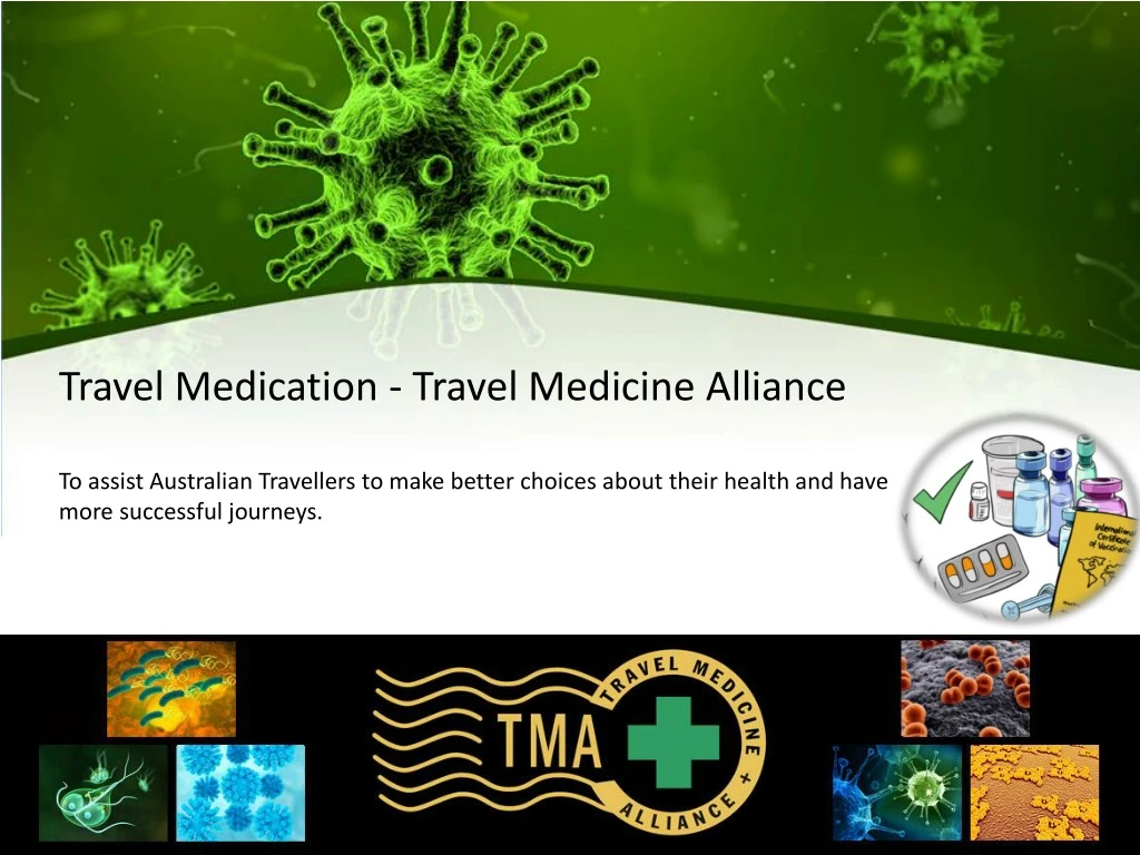 travel medication travel medicine alliance