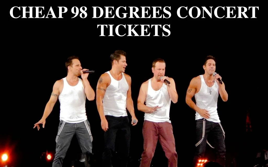 cheap 98 degrees concert tickets