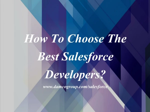 How To Choose The Best Salesforce Developers?