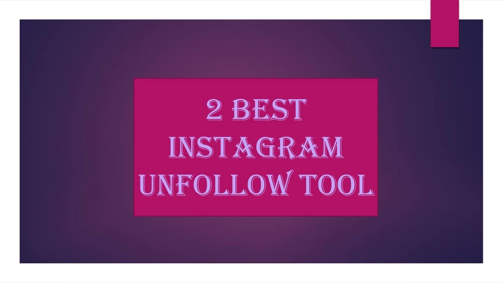 2 best instagram unfollow tool