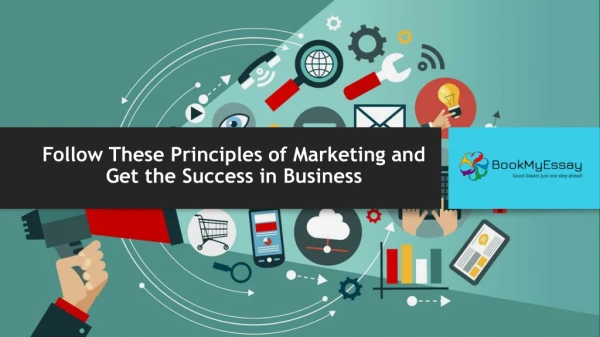 Follow These Principles of Marketing and Get the Success in Business