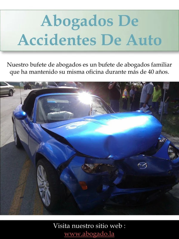 Abogados De Accidentes De Auto | Call - 213-320-0777 | abogado.la