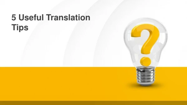 5 Useful Translation Tips