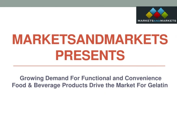 Gelatin Market by Type, Application, Region - 2023 | MarketsandMarkets