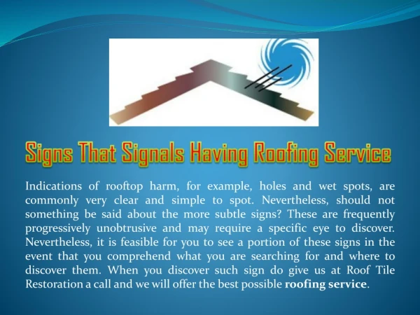 Signs That Signals Having Roofing Service