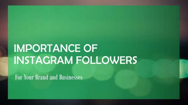 Importance Of Instagram Followers For Your Business