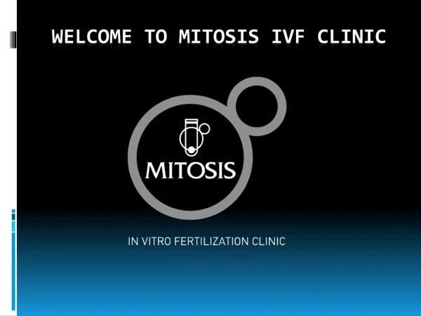 Fertilizare In Vitro Clinici | FIV Europe | Ovocite Donate | Mitosis Atena