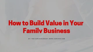 How to Build Value in Your Family Business