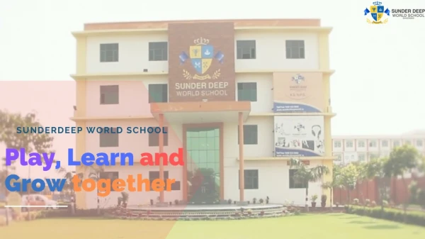 Top Primary Schools In Delhi-NCR - Sunder Deep World School