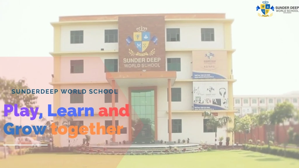 sunderdeep world school play learn and grow