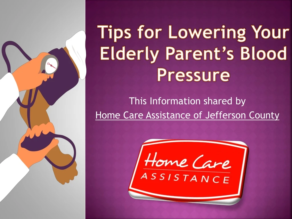 tips for lowering your elderly parent s blood pressure