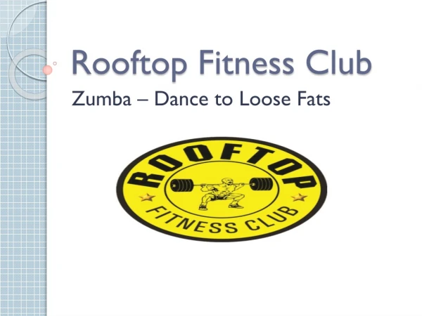 Zumba – Dance to Loose Fats