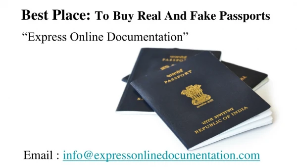 Buy Real And Fake Passports At An Affordable Price!