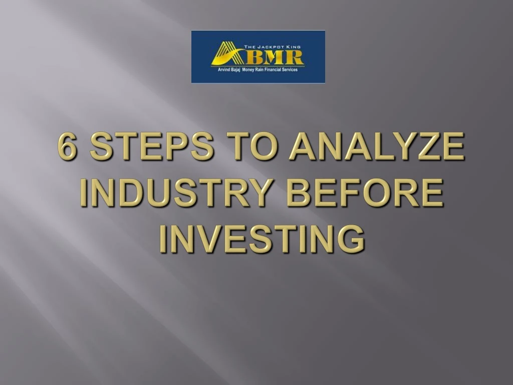 6 steps to analyze industry before investing