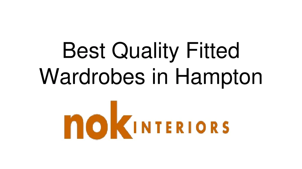 best quality fitted wardrobes in hampton