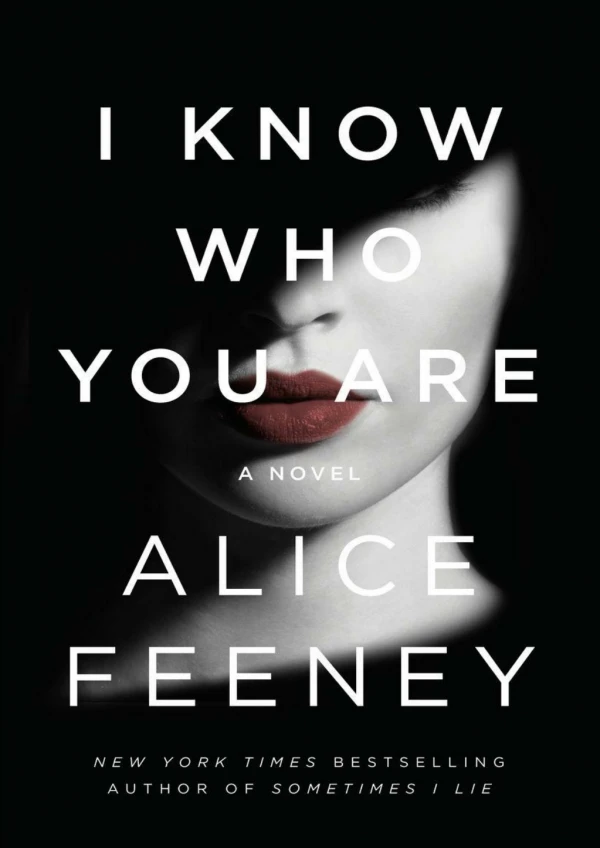 [PDF] Free Download I Know Who You Are By Alice Feeney