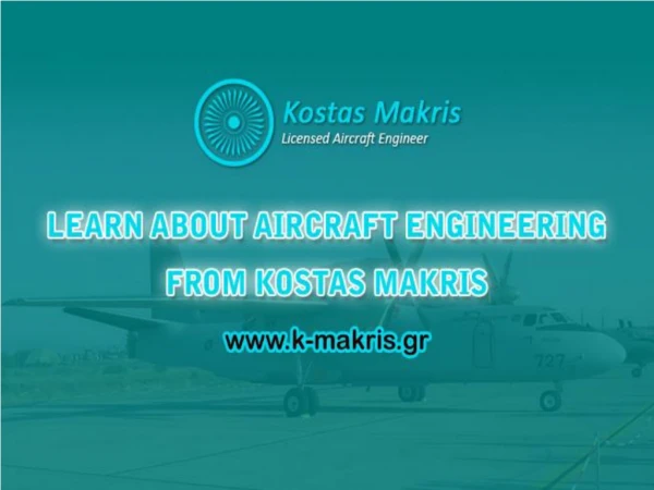 Know about Aircraft Engineering? visit Kostas Makris website
