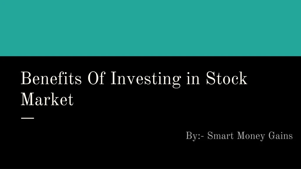 benefits of investing in stock market