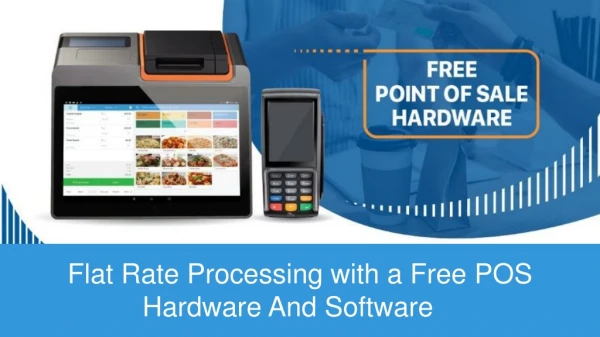 Flat Rate Processing with a Free Point of Sale