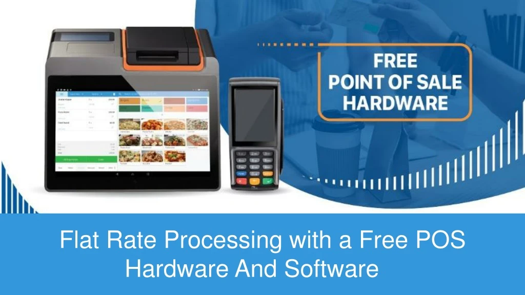 flat rate processing with a free pos hardware