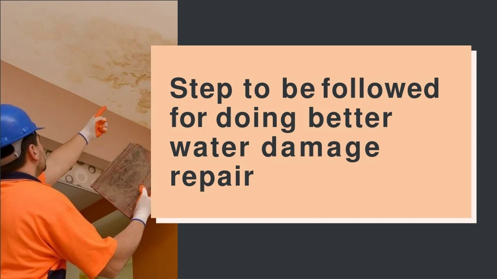 step to be followed for doing better water damage