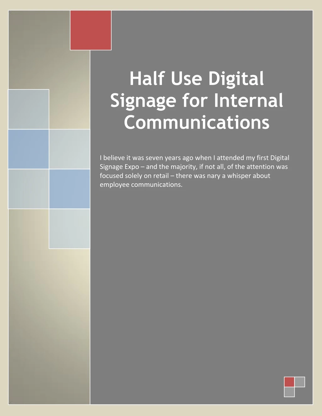 half use digital signage for internal