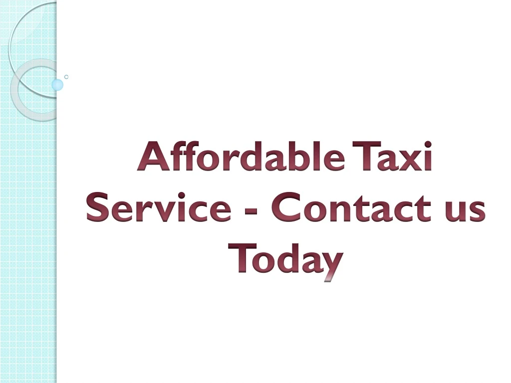 affordable taxi service contact us today