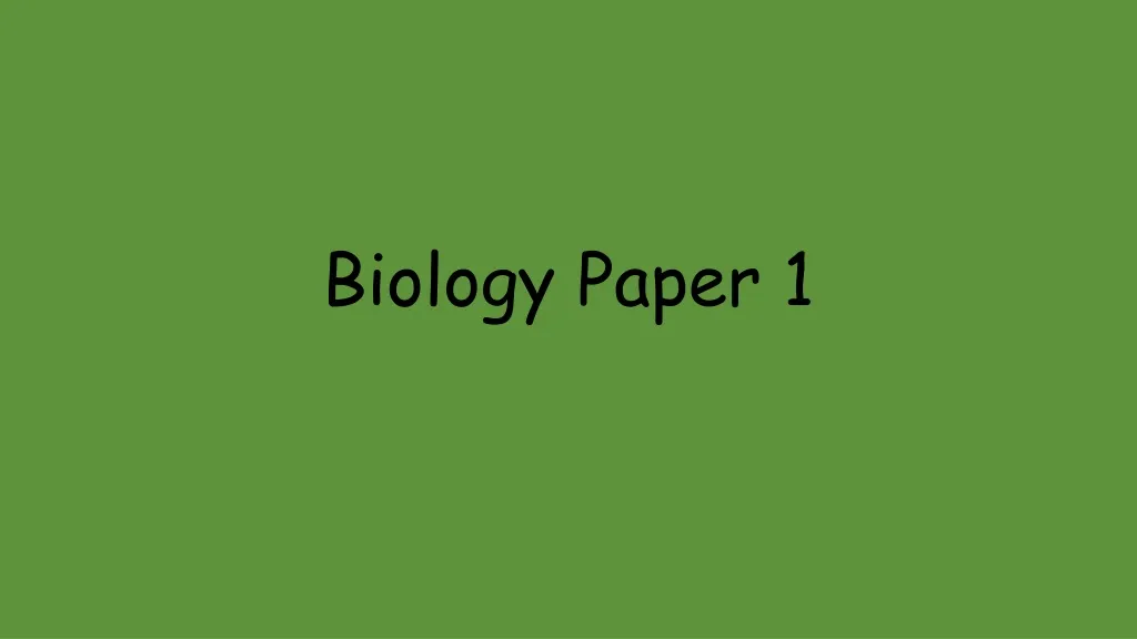 biology paper 1