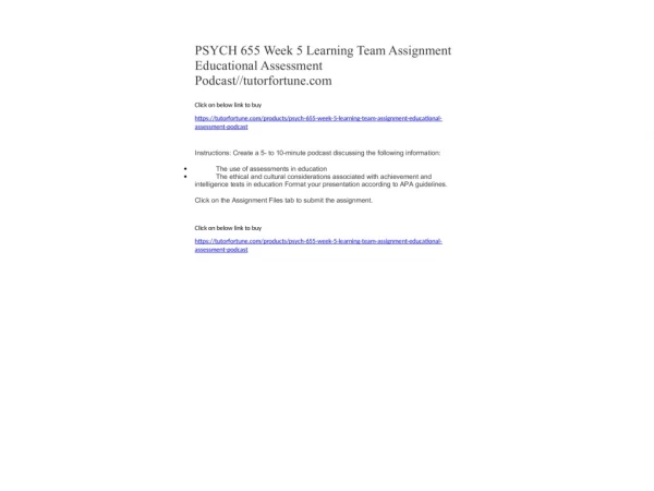 PSYCH 655 Week 5 Learning Team Assignment Educational Assessment Podcast//tutorfortune.com