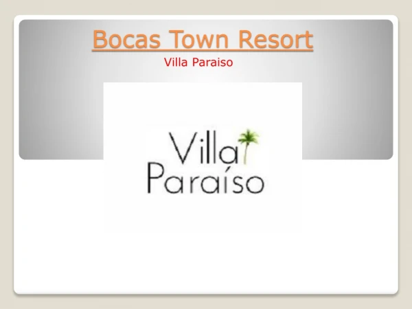 Bocas Town Restort