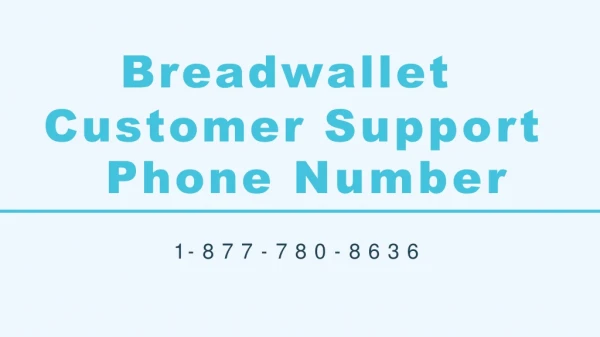 Breadwallet Customer Support ?1-877-780-8636? Phone Number