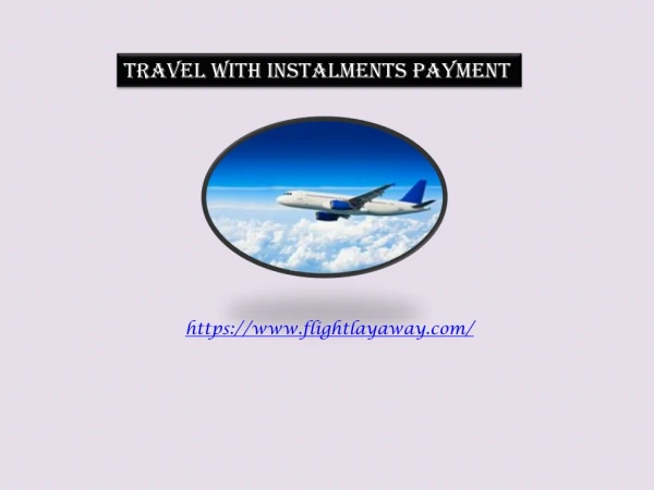 Travel With Installment Payment