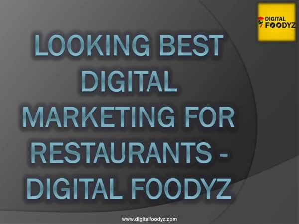 Digital Foodyz - Benefits of Digital Marketing for Restaurants