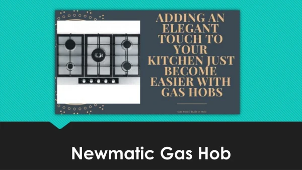 Benefits Of Energy Saving Gas Hob | Newmatic Kitchen Appliances