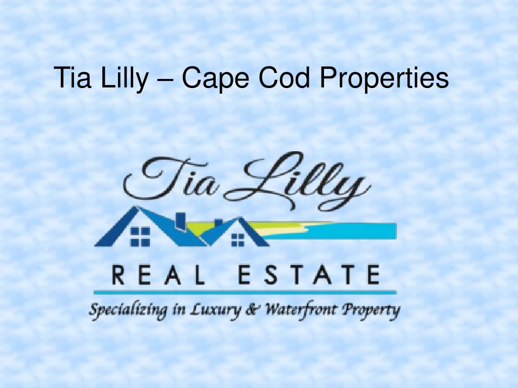 tia lilly cape cod properties