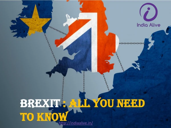 Brexit - All you need to know - India alive