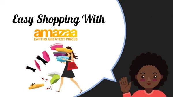 Easy Shopping With Amazaa