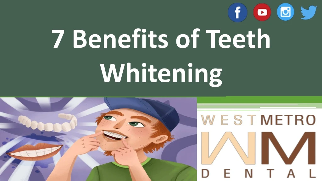 7 benefits of teeth whitening