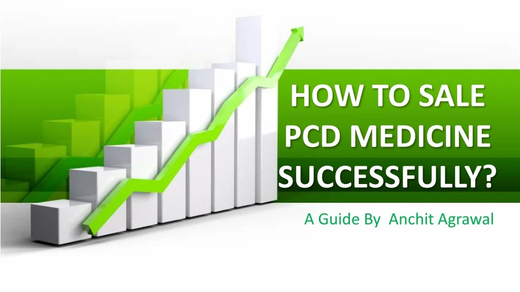 how to sale pcd medicine successfully