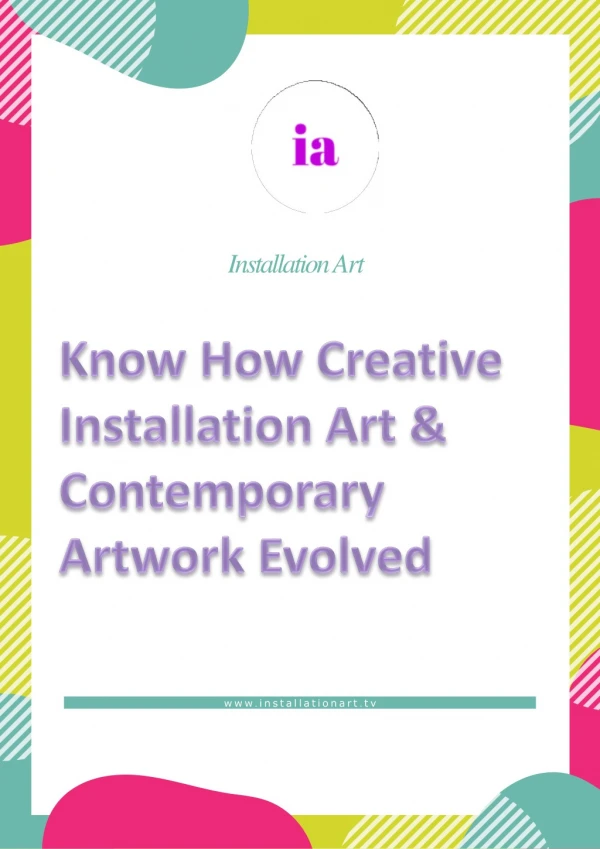 Know How Creative Installation Art & Contemporary Artwork Evolved